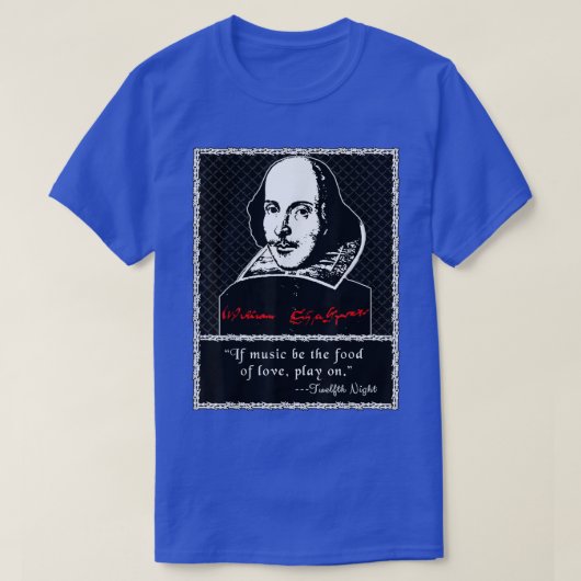 ShakespeareAls Muziek de 12e nacht van het Voedsel T-shirt (Design voorkant)