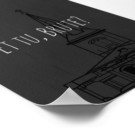 Shakespeare's Julius Caesar "Et tu, Brute?" Poster (Hoek)