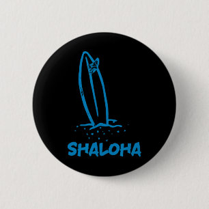 Shaloha Aloha Sjaloem Hawaï Joodse surfen Hawaiaan Ronde Button 5,7 Cm