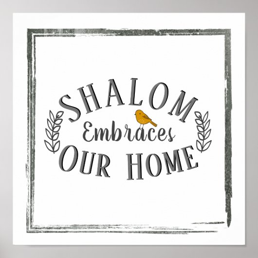 Shalom Embraces Our Home Bird Wall Art Poster (Voorkant)
