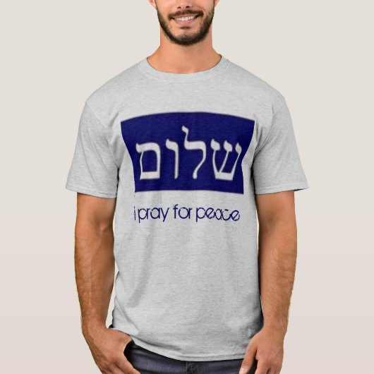 shalom , ik bid voor vrede t-shirt (Voorkant)