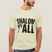 SHALOM Y'ALL, Grappige Joodse T-shirts (Voorkant)