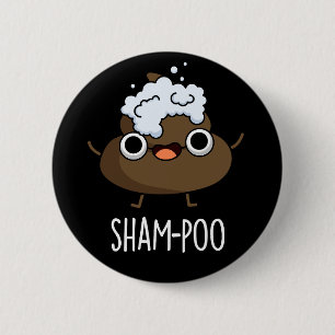 Sham-poo Funny Poop met Shampoo Pun Dark BG Ronde Button 5,7 Cm