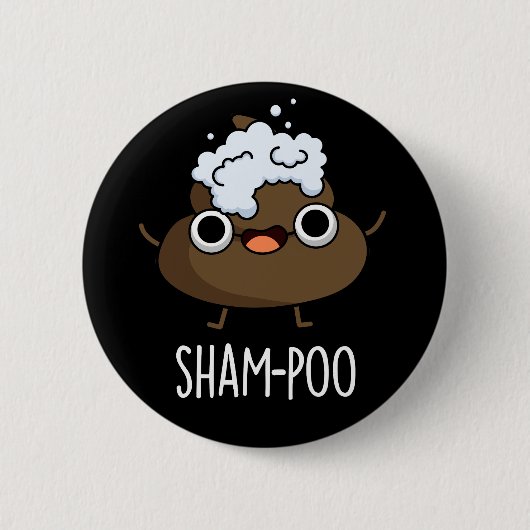Sham-poo Funny Poop met Shampoo Pun Dark BG Ronde Button 5,7 Cm (Voorkant)