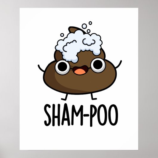 Sham-poo Grappige Poep Met Shampoo Bubbles Pun Poster (Voorkant)