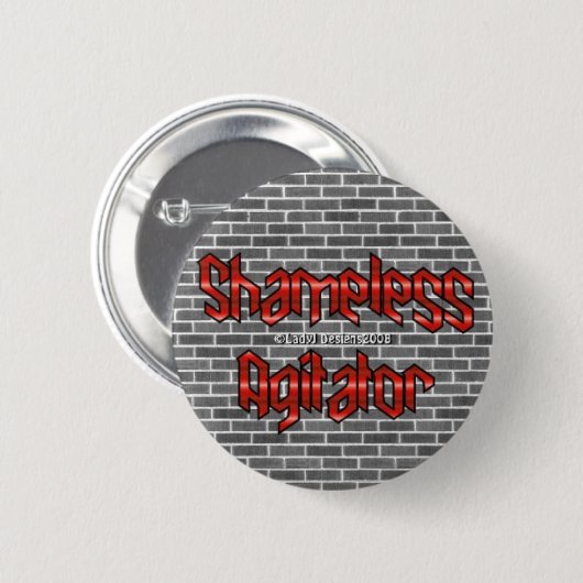 Shameless Agitator Button (Voorkant /achterkant)