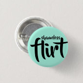 Shameless Flirt Ronde Button 3,2 Cm (Voorkant /achterkant)