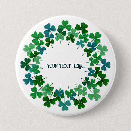 Shamrock Circle Custom Text Ronde Button 7,6 Cm (Voorkant)