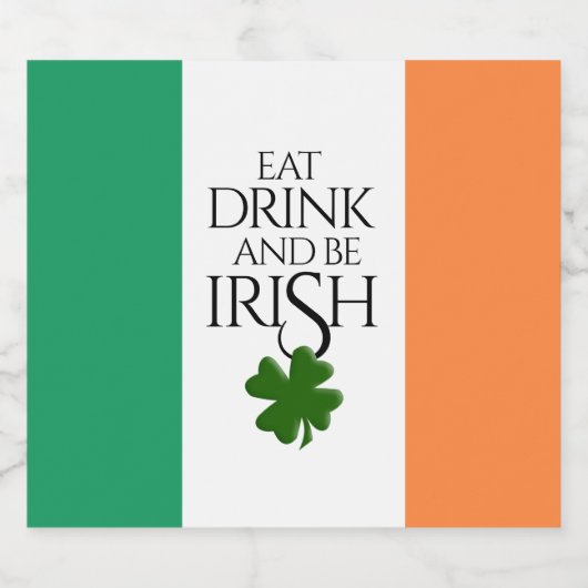Shamrock Eat Drink and Be Irish Flag Bier Etiket (Enkel label)