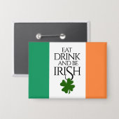 Shamrock Eat Drink and Be Irish Flag Button (Voorkant / Achterkant)