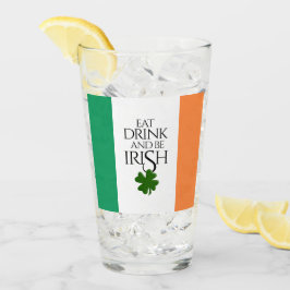 Shamrock Eat Drink and Be Irish Flag Glas