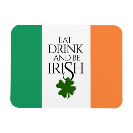 Shamrock Eat Drink and Be Irish Flag Magneet (Horizontaal)