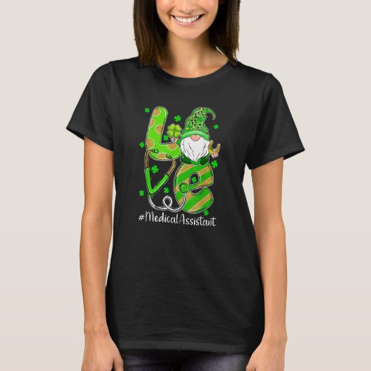 Shamrock Gnome Love Medical Assistant St Patricks  T-shirt (Voorkant)