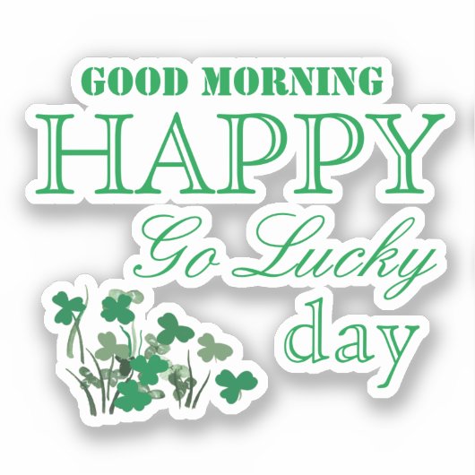 Shamrock Happy Go Lucky St Patrick's Day Sticker (Voorkant)