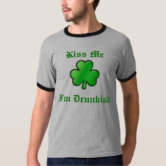 shamrock, ik ben Drunkish, Kus Me T-shirt