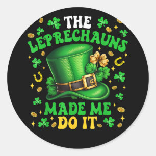 Shamrock Kabouters Maakten Me Doen Het St. Patrick Ronde Sticker
