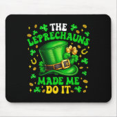 Shamrock Leprechauns Made Me Do It St Patrick's Da Muismat (Voorkant)