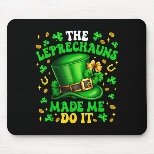 Shamrock Leprechauns Made Me Do It St Patrick's Da Muismat (Voorkant)