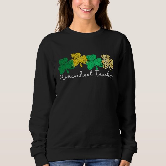 Shamrock Saint Paddy's Homeschool Teacher St Patri Trui (Voorkant)