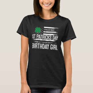 Shamrock St Patricks Day Birthday Girl Born on Sai T-shirt