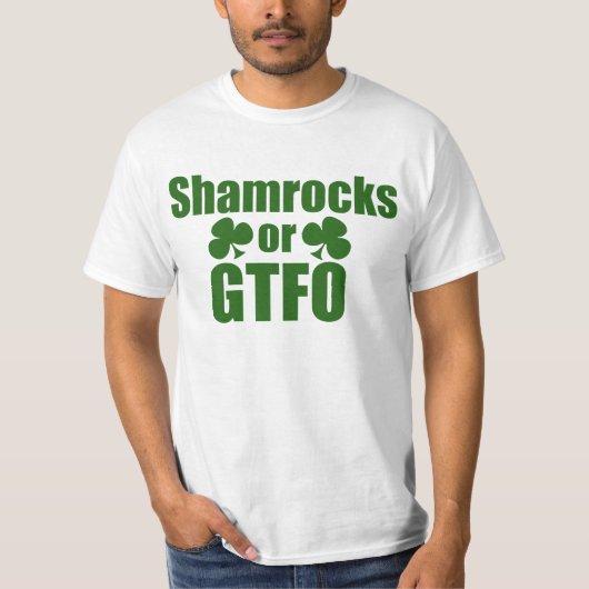 Shamrocks of GTFO St. Patrick's Day T-shirt (Voorkant)