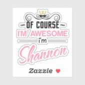 Shannon natuurlijk ben ik geweldige sticker (Vel)