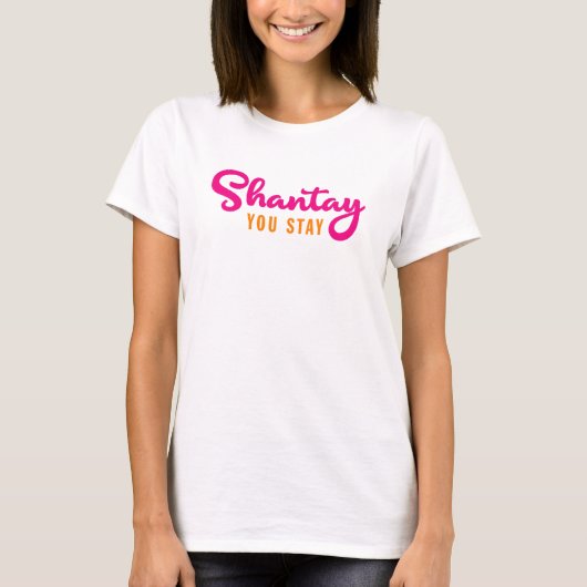 Shantay, blijf je. t-shirt (Voorkant)