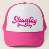 Shantay, blijf je. trucker pet (Voorkant)