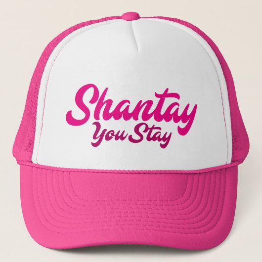 Shantay, blijf je. trucker pet (Voorkant)