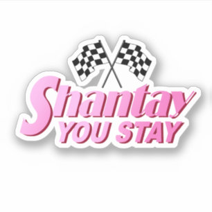Shantay Je blijft Sticker