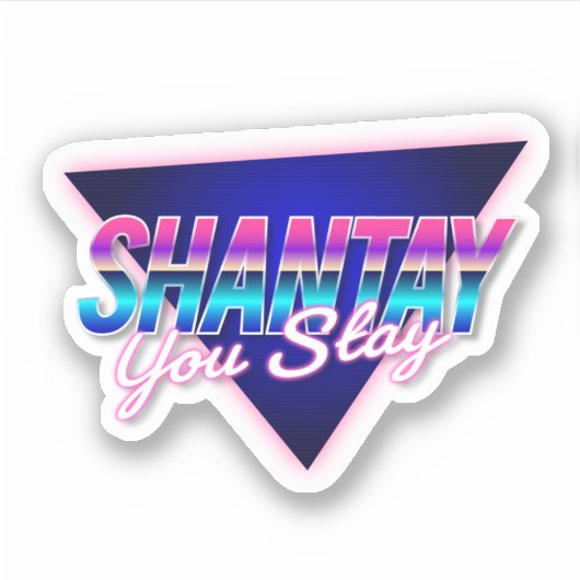 Shantay You Stay Sticker (Voorkant)