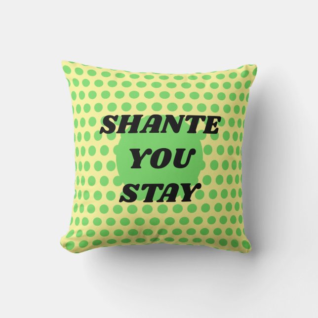 "Shante of Sashay Away?" tweezijdige vangzin Kussen (Voorkant)