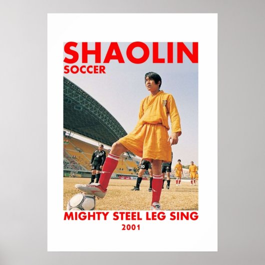 shaolin soccer mighty steel leg sing poster (Voorkant)