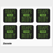 SHAPE YOUR BODY                                    VIERKANTE STICKER (Vel)