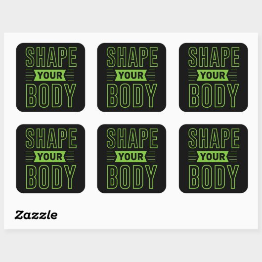 SHAPE YOUR BODY                                    VIERKANTE STICKER (Vel)