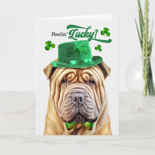 Shar Pei Dog Feelin' Lucky St Patrick's Day Feestdagen Kaart (Voorkant)