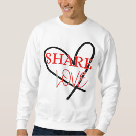 Share Love Schattige Positiviteitsontwerp Trui
