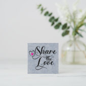 Share the love script typography referral card vierkante visitekaartje (Staand voorkant)