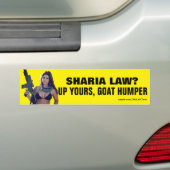 Sharia Law? Up Yours, Goat Humper Bumpersticker (Op auto)