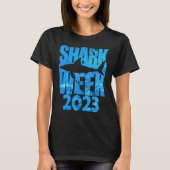 Shark 2023 Week Passion Shark Ocean Animal Sea T-shirt (Voorkant)