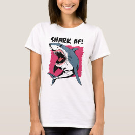 Shark AF! | Haaien Lovers Grafisch ontwerp | Haaie T-shirt