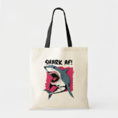 Shark AF! | Haaien Lovers Grafisch ontwerp | Haaie Tote Bag (Voorkant)