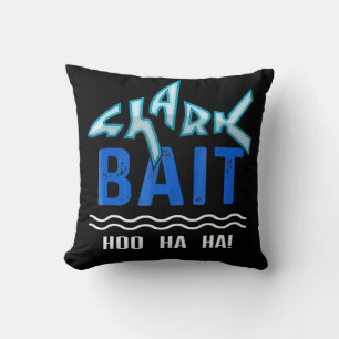 Shark Bait Hoo Ha Funny Shark Lover Gifts Kussen
