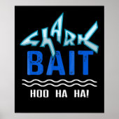 Shark Bait Hoo Ha Funny Shark Lover Gifts Poster (Voorkant)