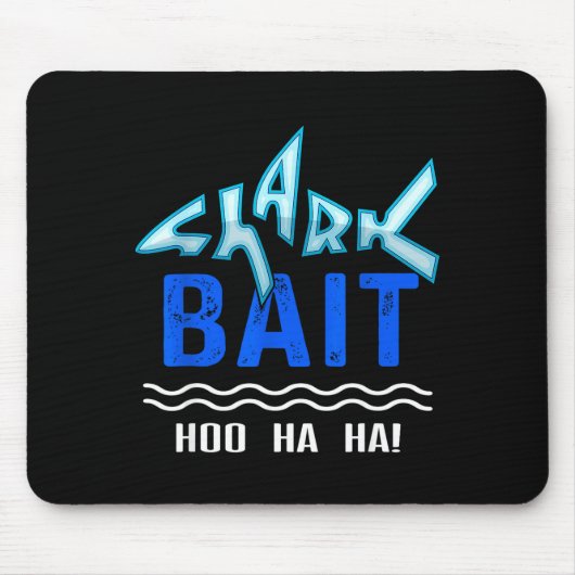 Shark Bait Hoo Ha Ha Funny Funny Shark Of Week  Muismat (Voorkant)