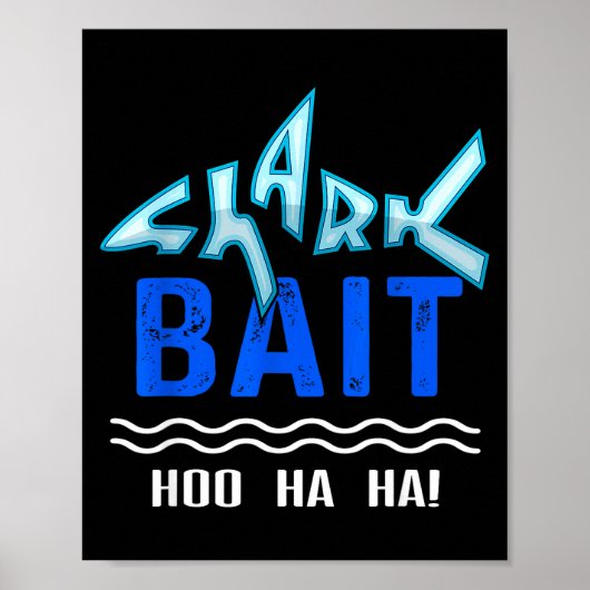 Shark Bait Hoo Ha Ha Funny Funny Shark Of Week  Poster (Voorkant)