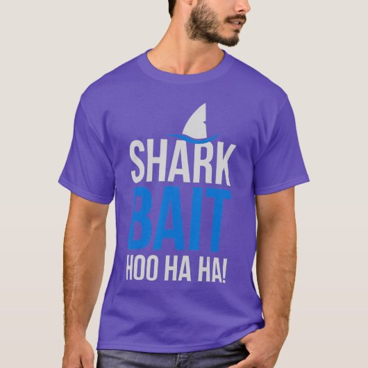 Shark Bait Hoo Ha Ha Pop Culture Shark Lover T-shirt (Voorkant)