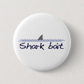 Shark Bait Ronde Button 5,7 Cm (Voorkant)