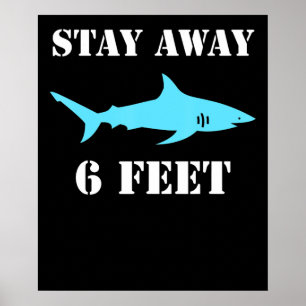 Shark Blijf weg 6 feet sociale vervorming Poster