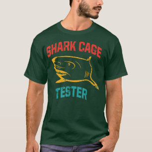 Shark Cage Tester Apparel T-shirt